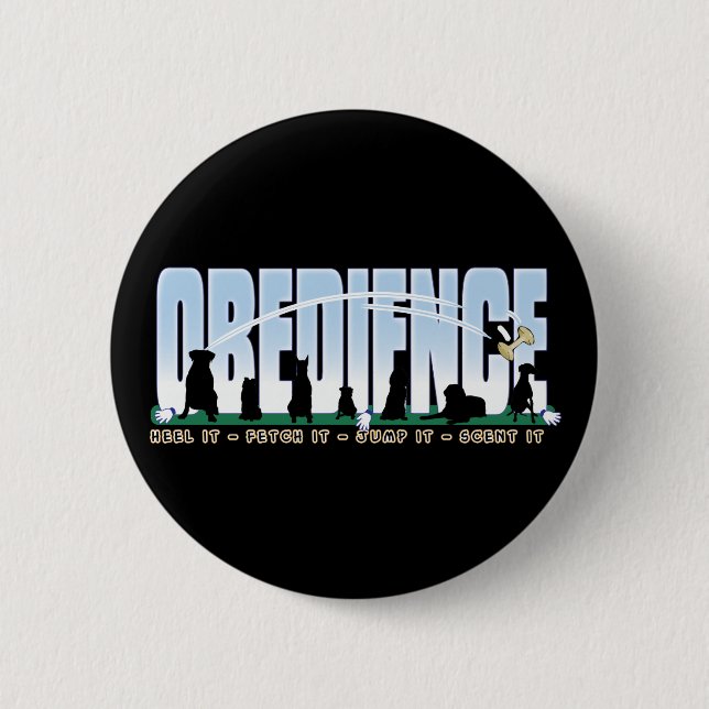 Obedience: Heel it, Fetch It, Jump It, Scent It 6 Cm Round Badge (Front)