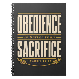 Obedience Is Better Than Sacrifice Christian Faith Notebook