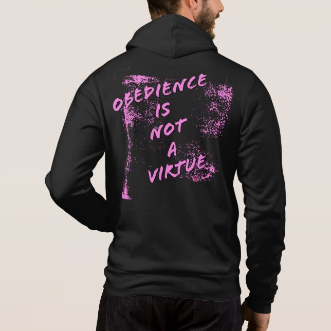 Obedience is not a virtue Hoodie (Back)