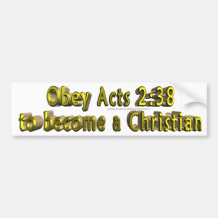 Obey Acts 2:38 Bumper Sticker