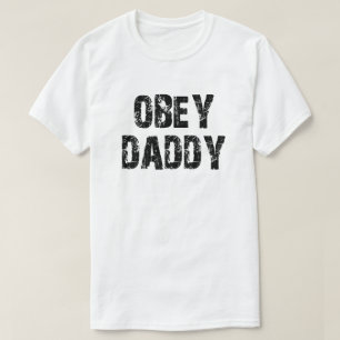 OBEY DADDY T-Shirt