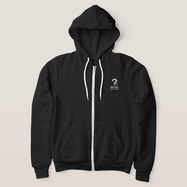 Obey Less. Question More – Rebellious Quote Design Hoodie (Laydown)