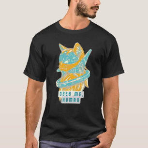 Obey Me Human Bossy Future Alien Space Cat for Sc T-Shirt