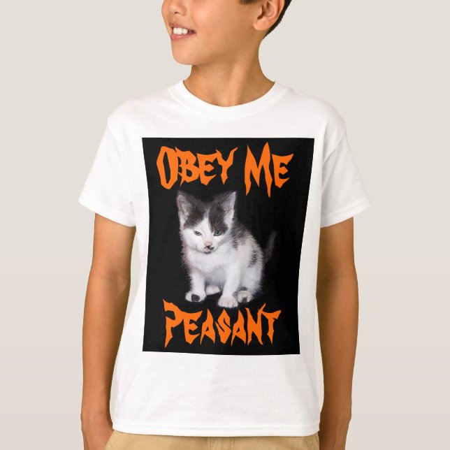 Obey Me Peasant T-Shirt (Front)