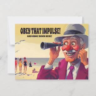 Obey That Impulse and Come Down Here, Funny Postcard