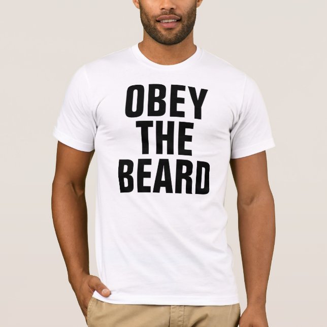 Obey The Beard T-Shirt (Front)