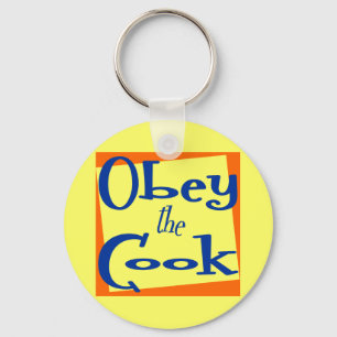 Obey the Cook Kitchen Saying Key Ring