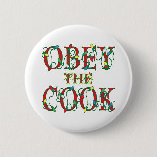 Obey the Cook Saying Holiday Lights 6 Cm Round Badge