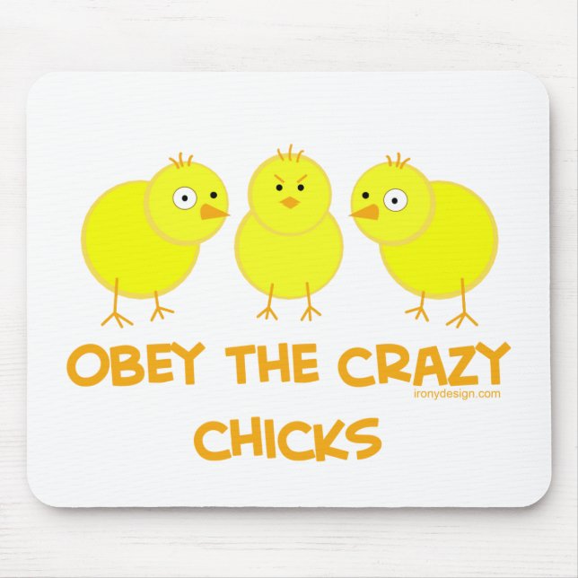Obey The Crazy Chicks Mouse Mat (Front)
