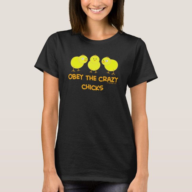 Obey The Crazy Chicks T-Shirt (Front)