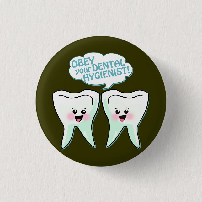 Obey The Dental Hygienist 3 Cm Round Badge (Front)