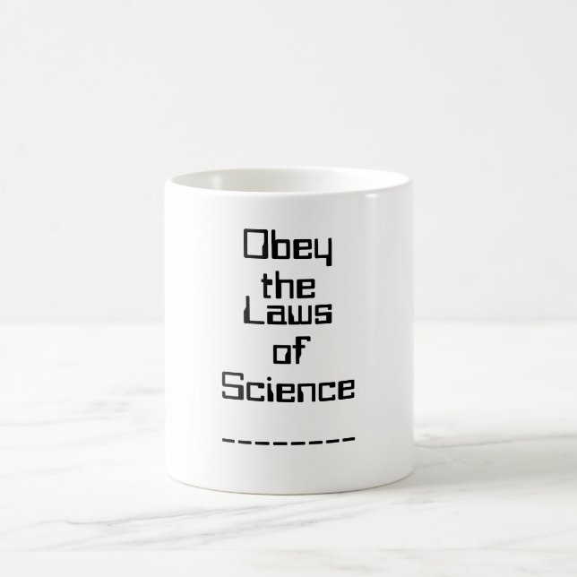 Obey the Laws of Science Mug (Center)