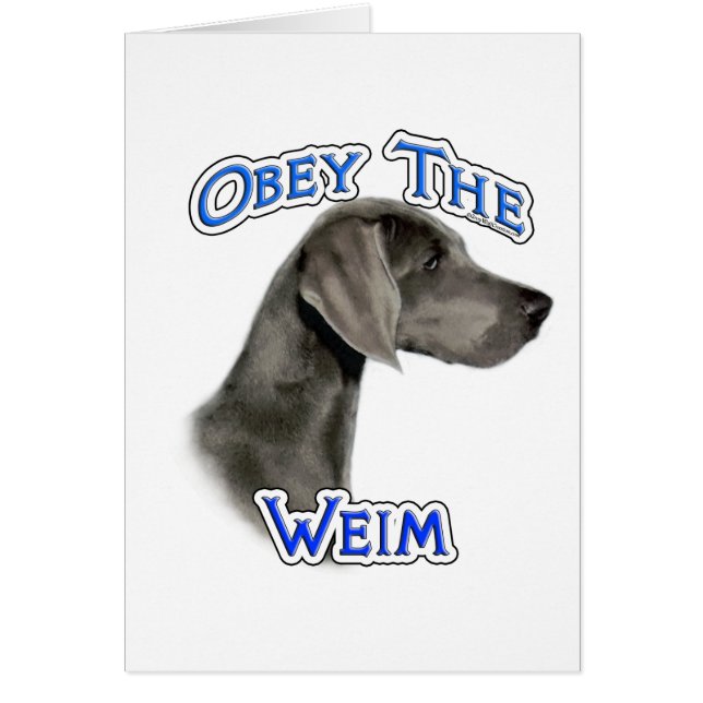 Obey the Weimaraner (Front)