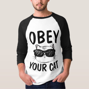 OBEY YOUR CAT, Funny Cat T-shirts