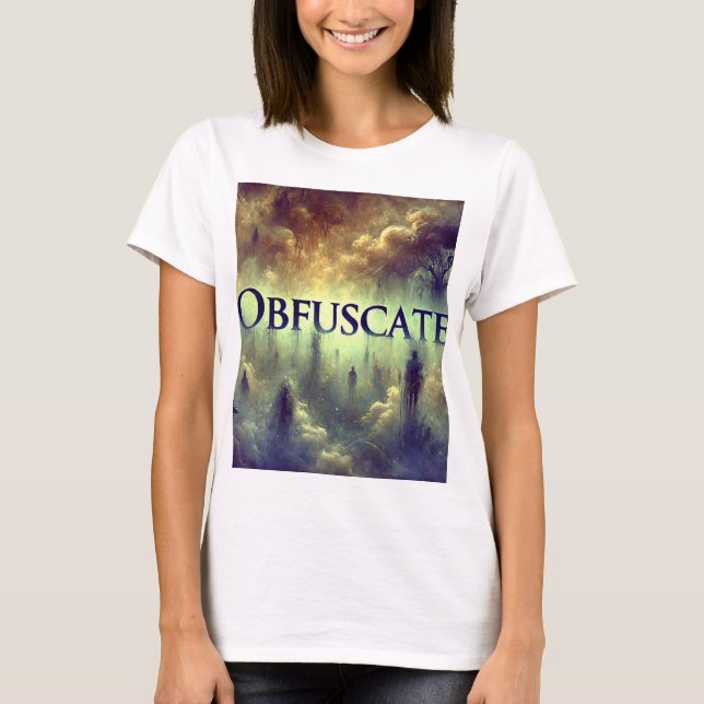 "Obfuscate" T-Shirt – Mysterious (Front)