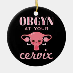 OBGYN at Your Cervix Ceramic Tree Decoration