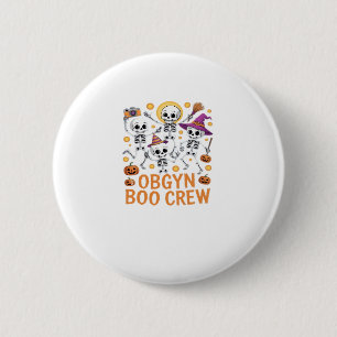 OBGYN Boo Crew Nurse Skeleton Dancing Halloween Sp 6 Cm Round Badge