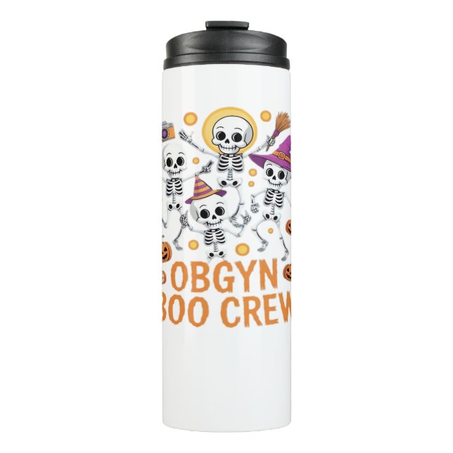OBGYN Boo Crew Nurse Skeleton Dancing Halloween Sp Thermal Tumbler (Front)