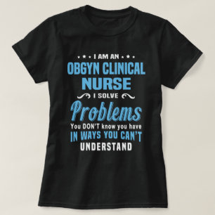OBGYN Clinical Nurse T-Shirt