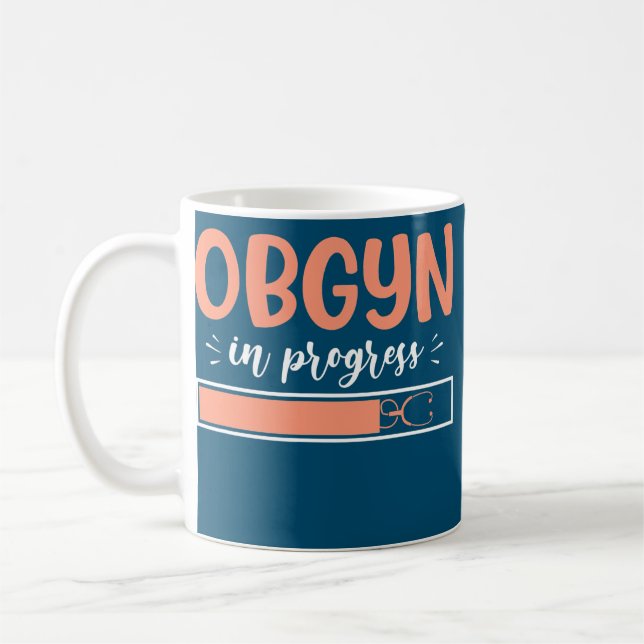 OBGYN In Progress OB Nurse Uterus OB Gyn  Coffee Mug (Left)