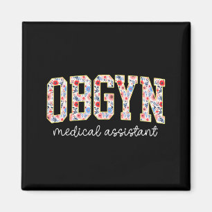 Obgyn Medical Istant Floral Ob-gyn Medical Istant Magnet