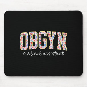 Obgyn Medical Istant Floral Ob-gyn Medical Istant Mouse Mat