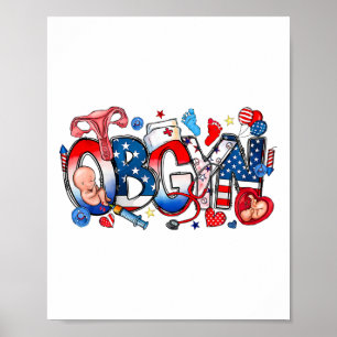 Obgyn Nurse America Flag 4th Of July Independence  Poster