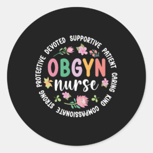 Obgyn Nurse Appreciation Circle Obgyn Nurse Obgyn Classic Round Sticker