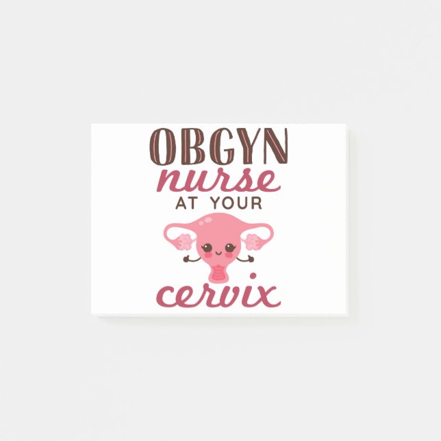 OBGYN Nurse At Your Office Post-it Notes (Front)