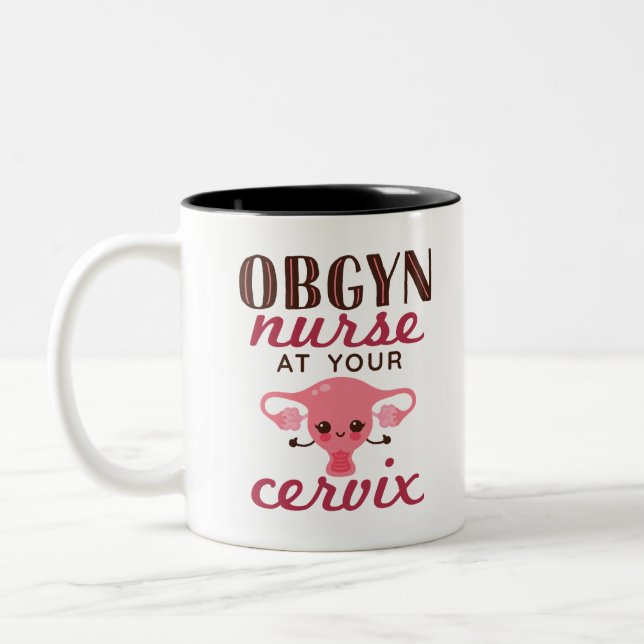 OBGYN Nurse At Your Office Two-Tone Coffee Mug (Left)