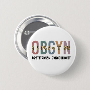 OBGYN Obstetrician Gynecologist Leopard Print 6 Cm Round Badge