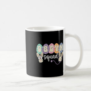 Obgyn Squad Eggs Easter Obstetrician Gynaecologist Coffee Mug
