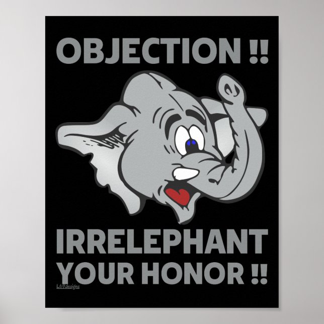 OBJECTION ! IRRELEPHANT YOUR HONOR !               POSTER (Front)