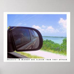 Objects In Mirror Poster