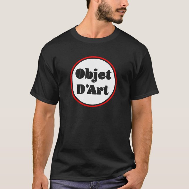 Objet D'Art T-Shirt (Front)