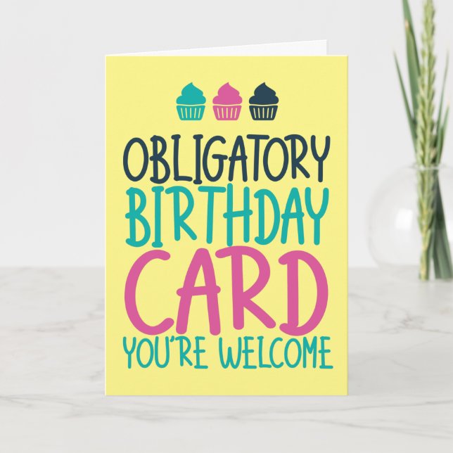 Obligatory Birthday Card Jokes Funny Birthday (Front)