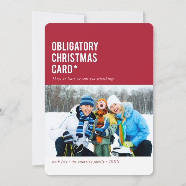 Obligatory Christmas... Funny Holiday Photo Card (Front)