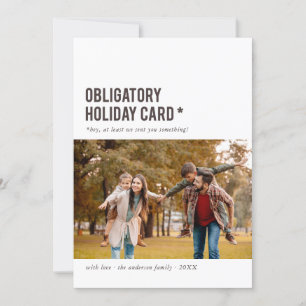 Obligatory Holiday Card Funny Holiday Photo Card