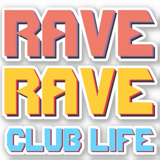 Obnoxious "RAVE" sticker trio (Front)