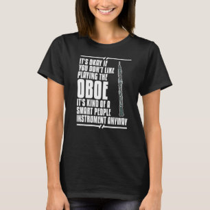 Oboe Instrument Music Player Beginner Lesson Obois T-Shirt