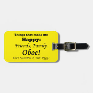 Oboe Makes Me Happy Luggage Tag