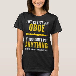 Oboe Put Anything Into Music Oboe Player Musician T-Shirt