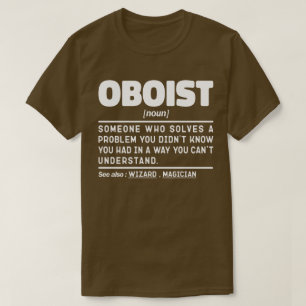 Oboist Noun Definition Band Memes Oboe Player T-Shirt