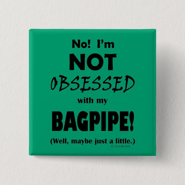 Obsessed Bagpipe 15 Cm Square Badge (Front)