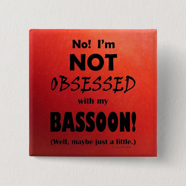 Obsessed Bassoon 15 Cm Square Badge (Front)