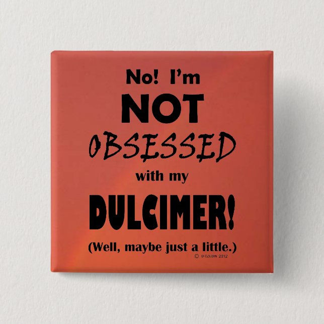 Obsessed Dulcimer 15 Cm Square Badge (Front)