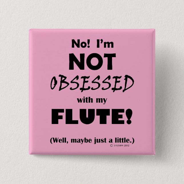 Obsessed Flute 15 Cm Square Badge (Front)