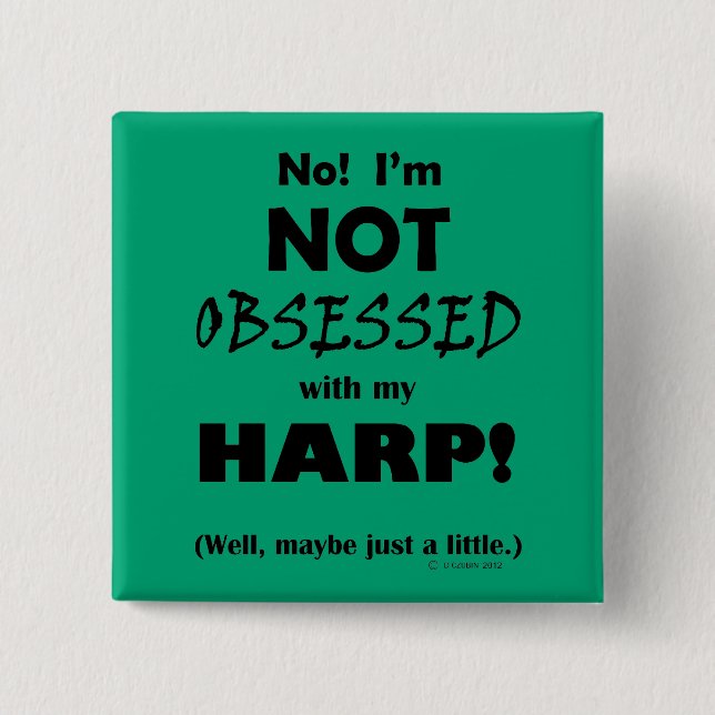 Obsessed Harp 15 Cm Square Badge (Front)