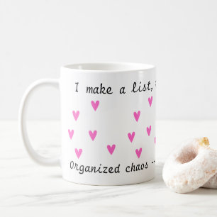 Obsessed I Organised Chaos -that's My Core Pink Coffee Mug