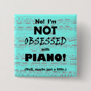Obsessed Piano 15 Cm Square Badge